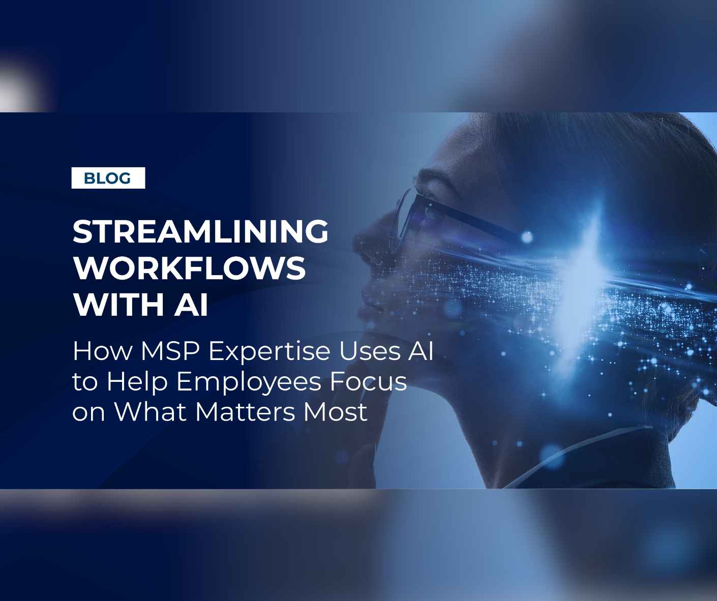 Streamlining Workflows with AI: Using AI to Help Focus on What Matters Most